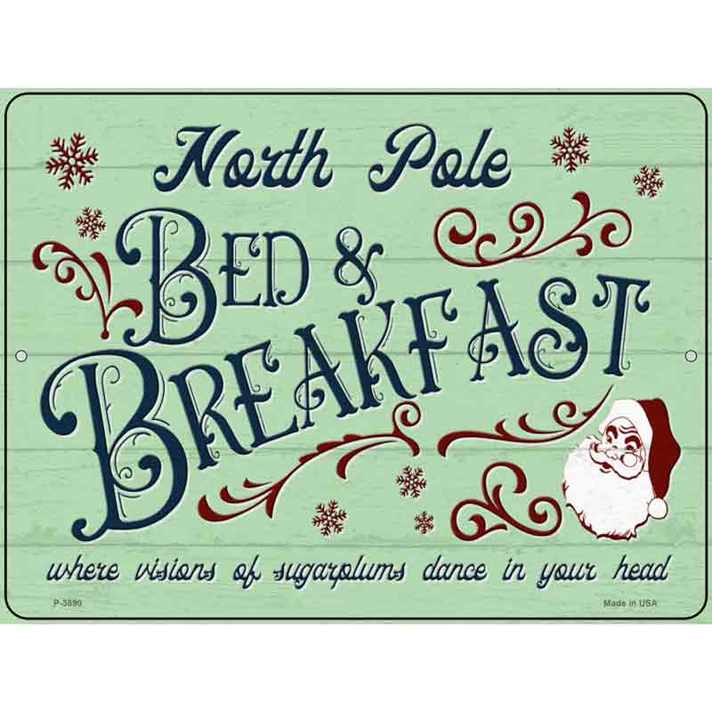 North Pole Bed and Breakfast Wholesale Novelty Metal Parking Sign