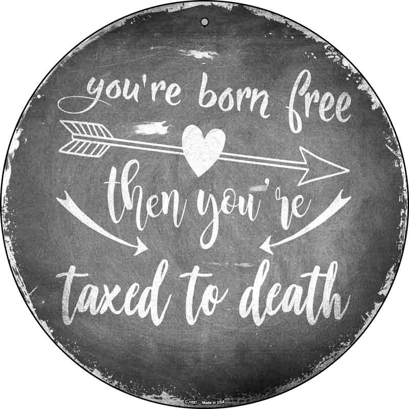 Youre Born Free Wholesale Novelty Metal Circle SIGN