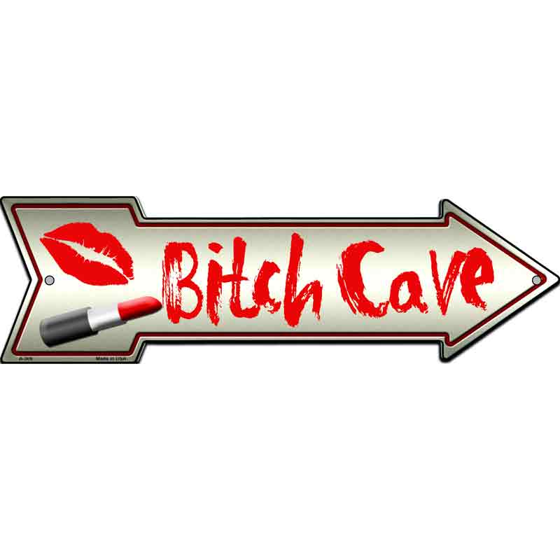 Bitch Cave Wholesale Novelty Metal Arrow Sign