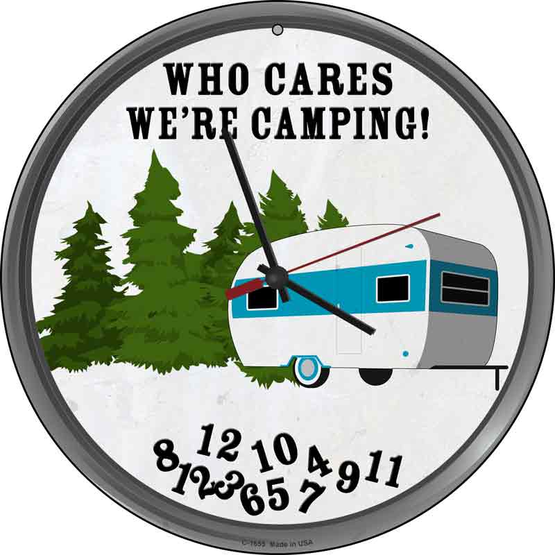 Who Cares We Are Camping Wholesale Novelty Metal Circle SIGN