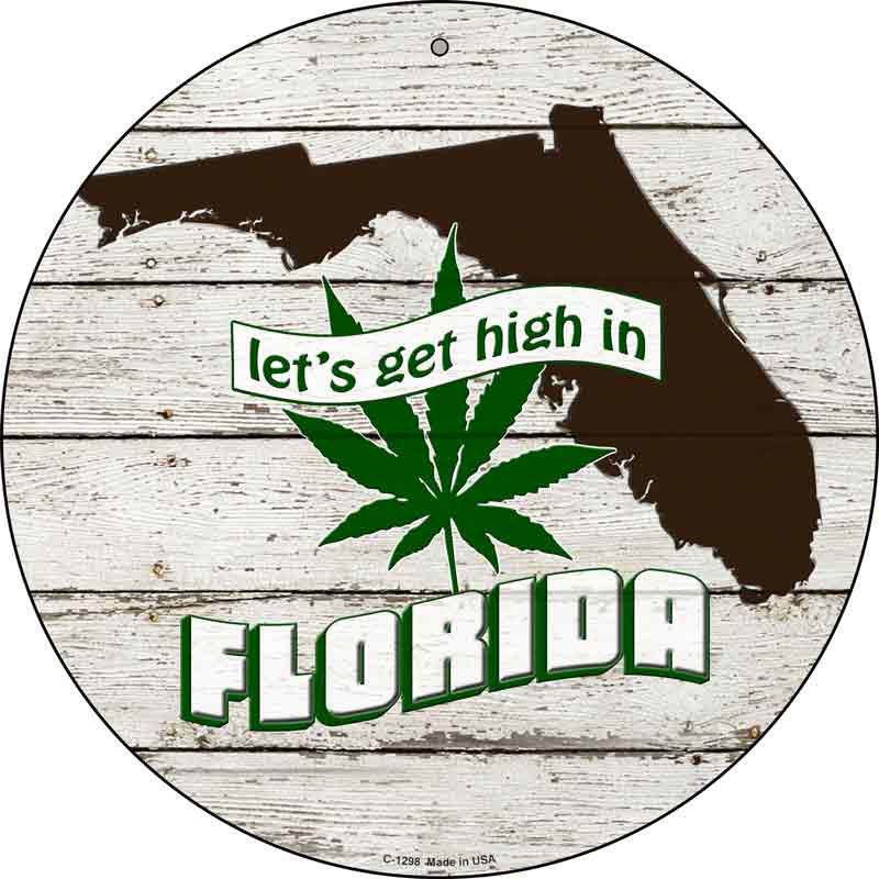Lets Get High In Florida Wholesale Novelty Metal Circle
