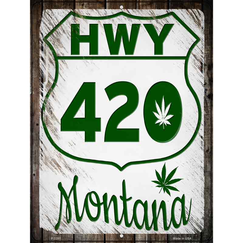 HWY 420 Montana Wholesale Novelty Metal Parking SIGN