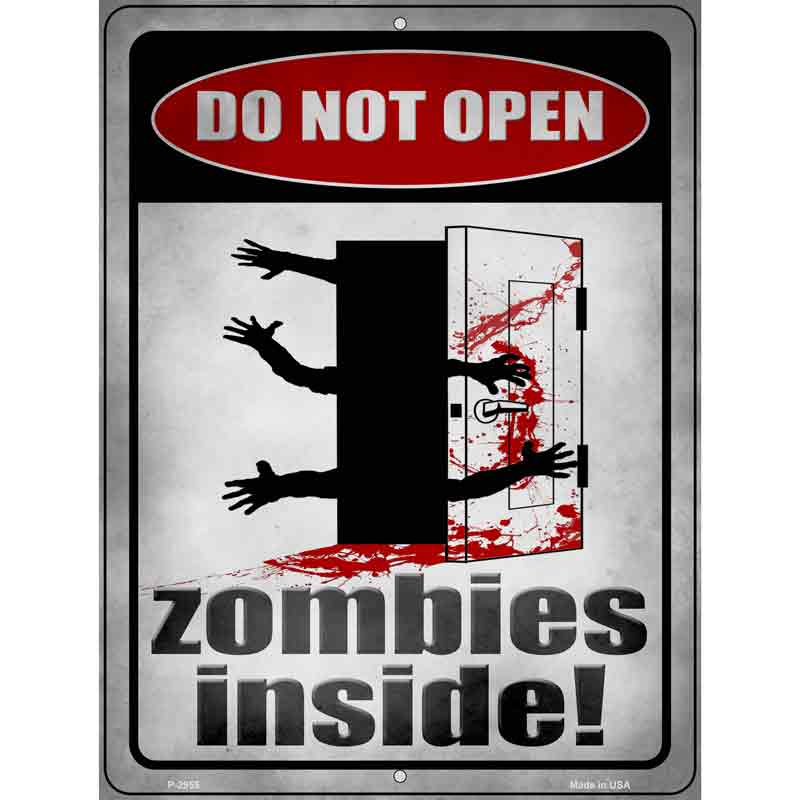 Zombies Inside Wholesale Novelty Metal Parking SIGN