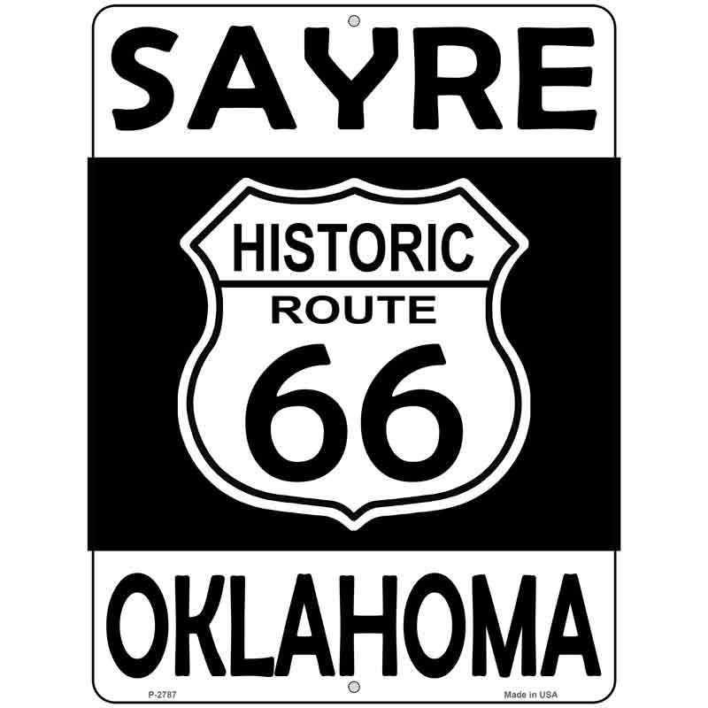 Sayre Oklahoma Historic Route 66 Wholesale Novelty Metal Parking SIGN