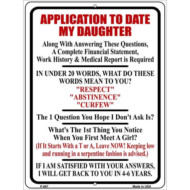 Application To Date My Daughter Wholesale Metal Novelty Parking SIGN