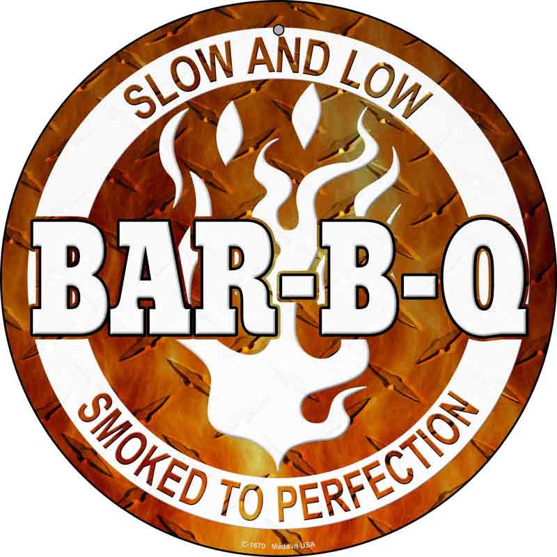 Slow And Low BBQ Wholesale Novelty Metal Circular SIGN