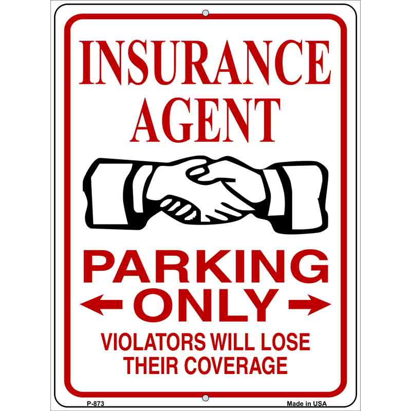 Insureance Agent Parking Lose Coverage Wholesale Novelty Metal Parking SIGN