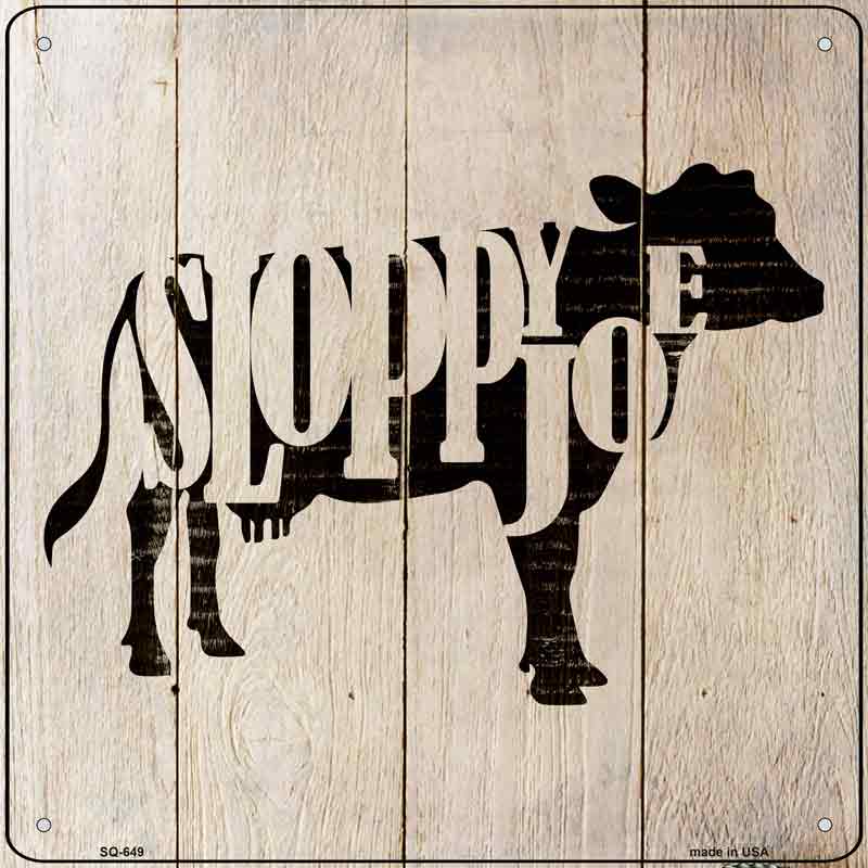 Cows Make Sloppy Joes Wholesale Novelty Metal Square SIGN