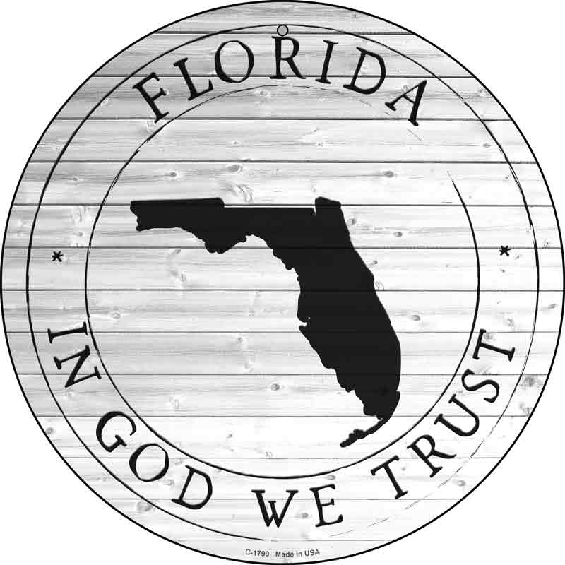 Florida In God We Trust Wholesale Novelty Metal Circle SIGN C-1799