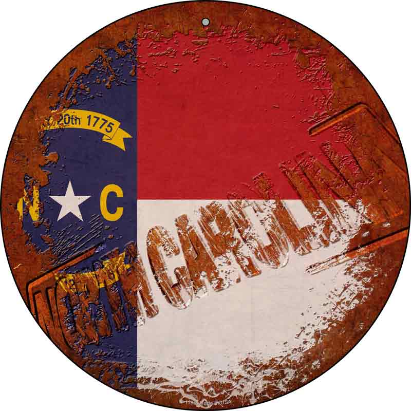 North Carolina Rusty Stamped Wholesale Novelty Metal Circular SIGN