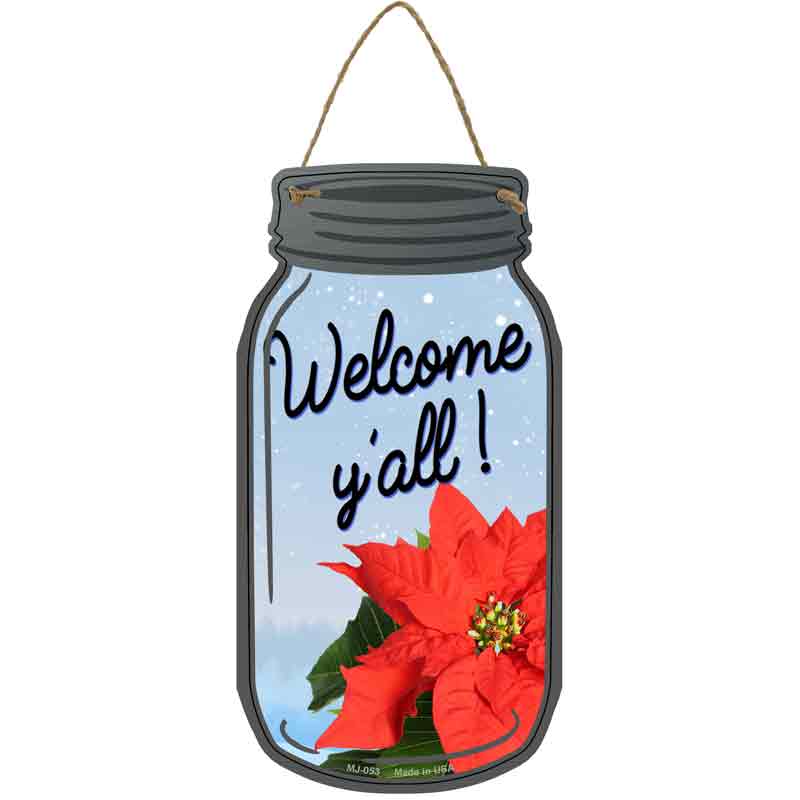 Poinsetta Welcome Yall Wholesale Novelty Metal Mason Jar SIGN