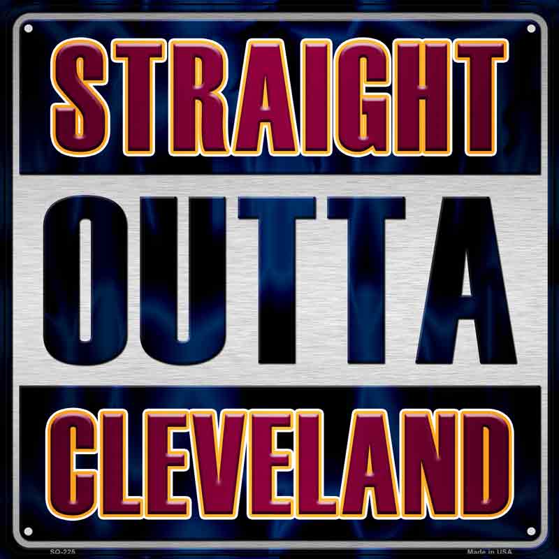 Straight Outta Cleveland Maroon Wholesale Novelty Metal Square Sign