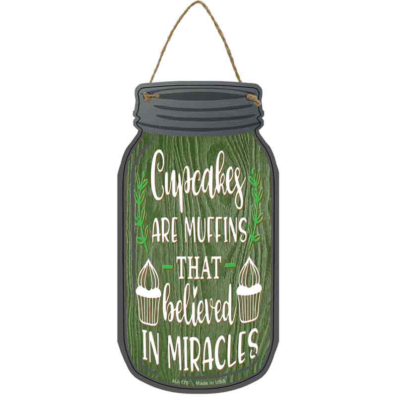 Cupcakes Miracle Muffins Wholesale Novelty Metal Mason Jar SIGN