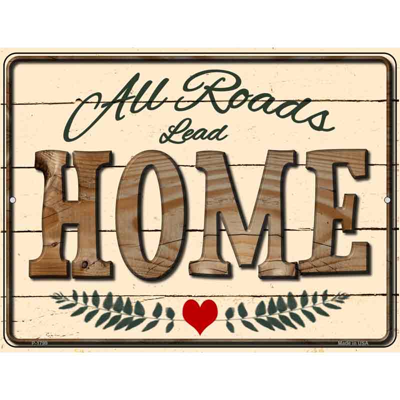 All Roads Lead Home Wholesale Parking SIGN