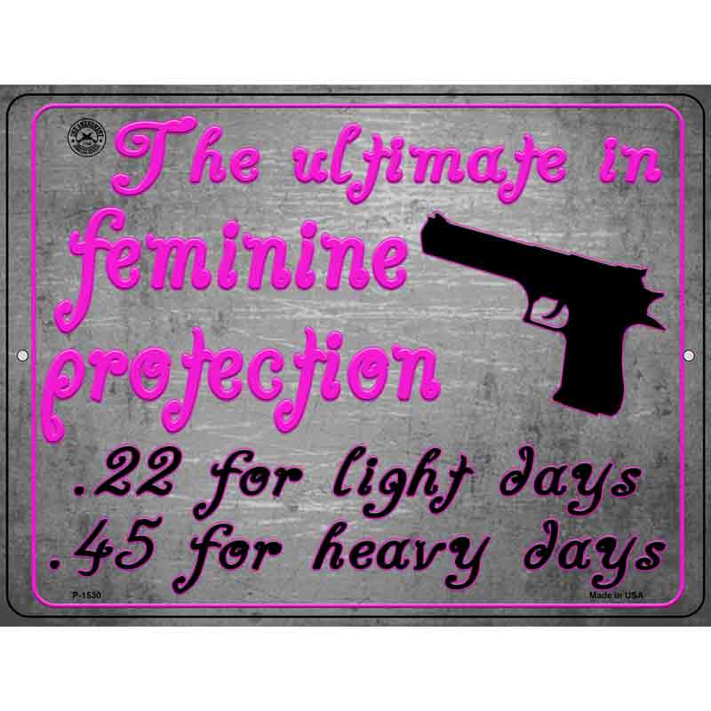 The Ultimate In Feminine Protection Wholesale Metal Novelty Parking SIGN
