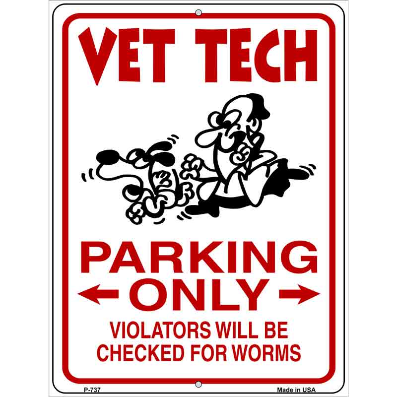 Vet Tech Parking Wholesalet Metal Novelty Parking SIGN