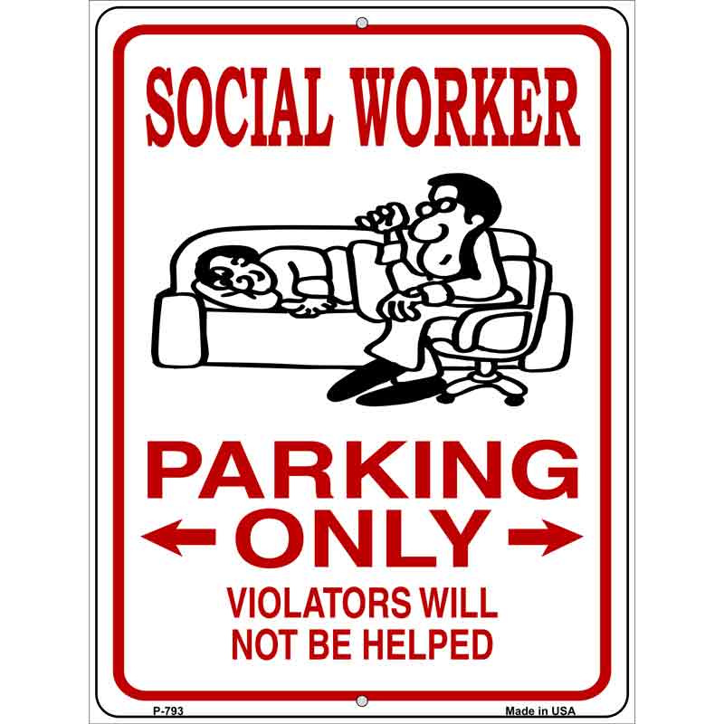 Social Worker Parking Only Wholesale Metal Novelty Parking SIGN