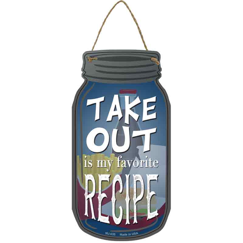 Take Out Recipe Wholesale Novelty Metal Mason Jar SIGN