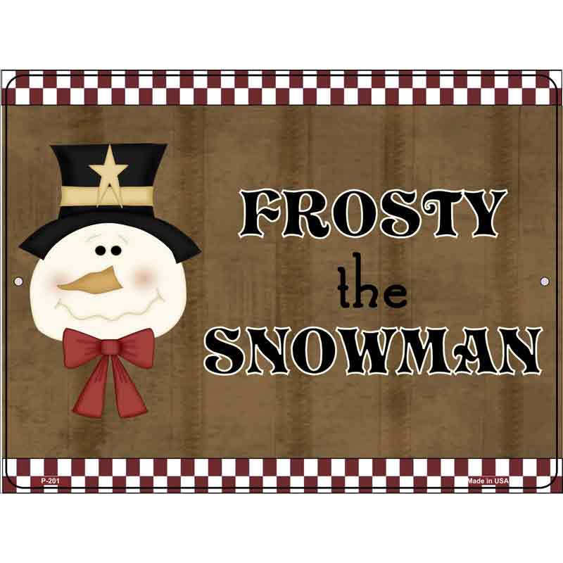 Frosty Snowman Wholesale Metal Novelty Parking Sign