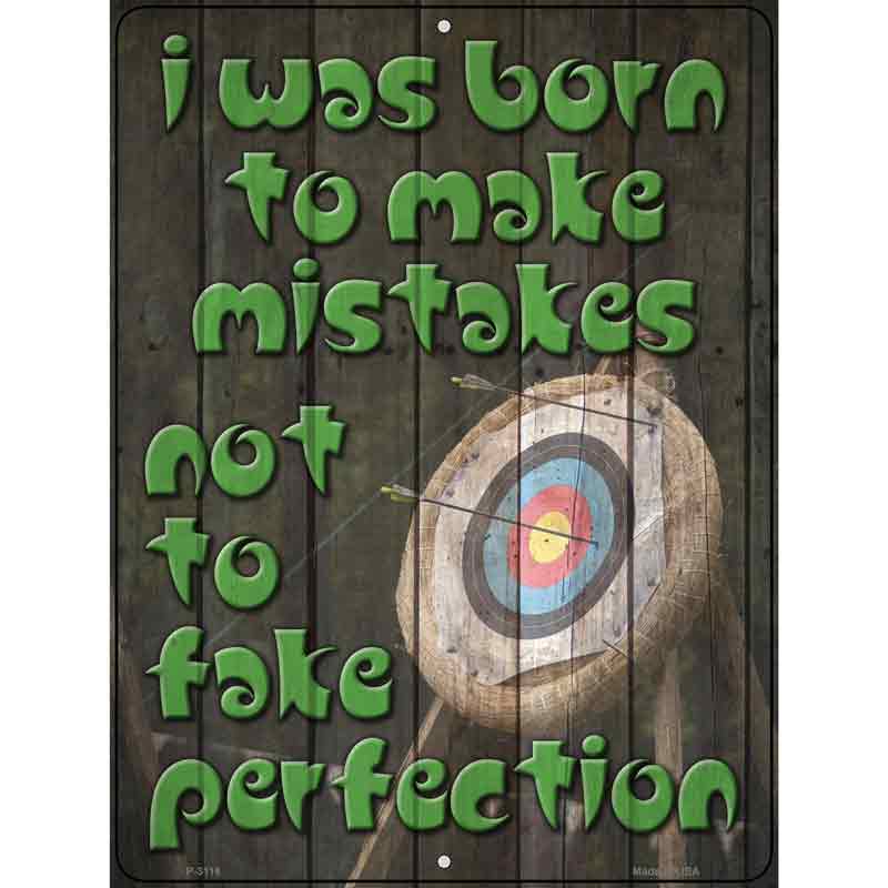 I Was Born To Make Mistakes Wholesale Novelty Metal Parking SIGN