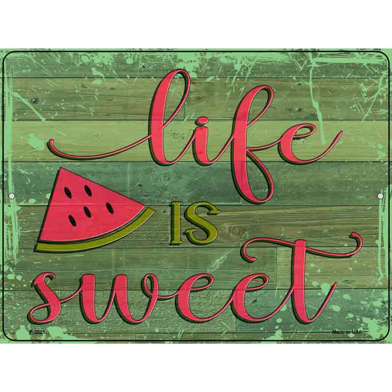 Life Is Sweet Wholesale Novelty Metal Parking SIGN
