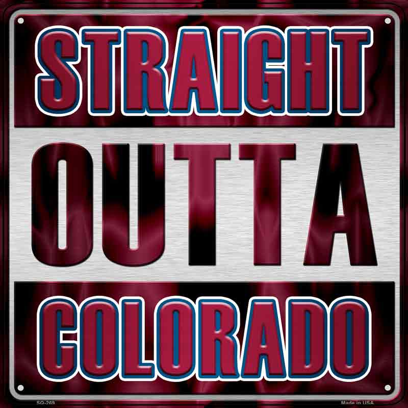 Straight Outta Colorado Wholesale Novelty Metal Square Sign SQ-269