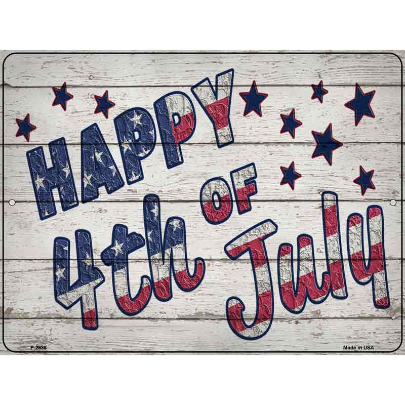 Happy Fourth of July Wholesale Novelty Metal Parking Sign