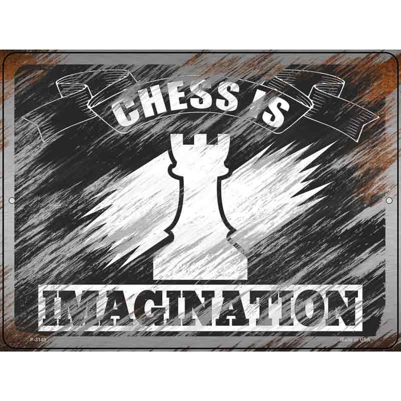 Chess Is Imagination Wholesale Novelty Metal Parking SIGN