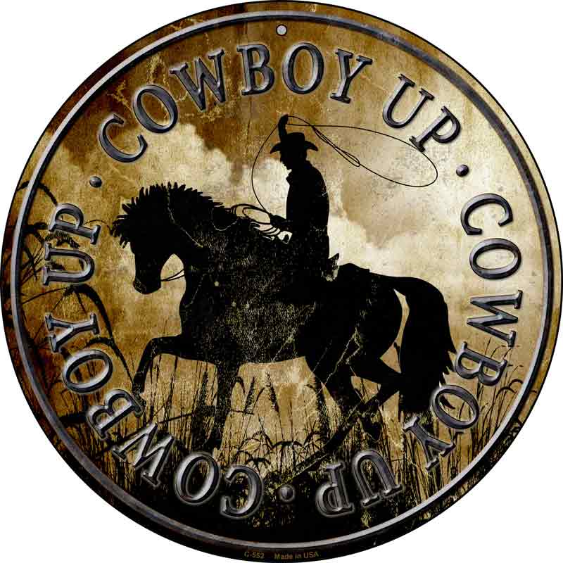 Cowboy Up Wholesale Novelty Metal Circular SIGN