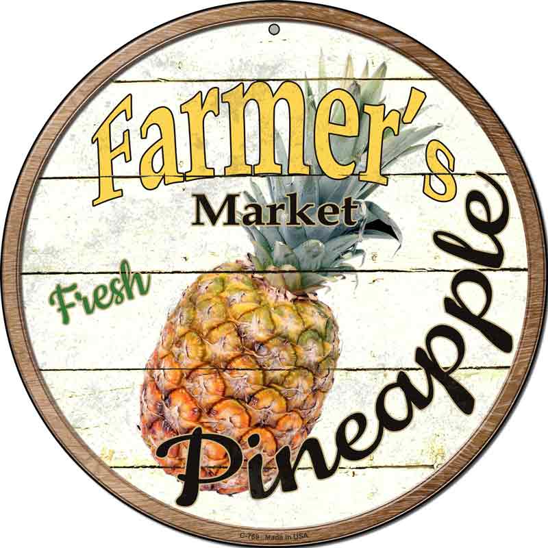 Farmers Market Pineapple Wholesale Novelty Metal Circular SIGN