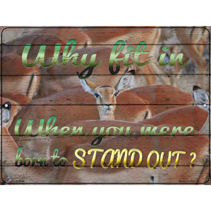 Born To Stand Out Wholesale Novelty Metal Parking SIGN