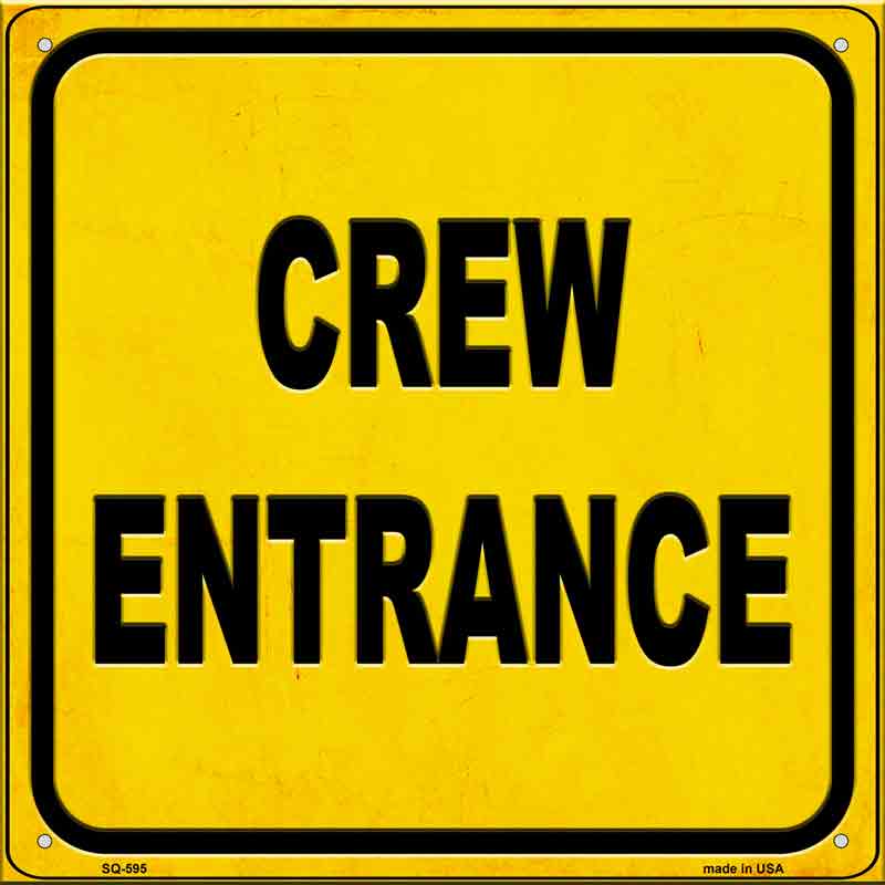 Crew Entrance Wholesale Novelty Metal Square SIGN