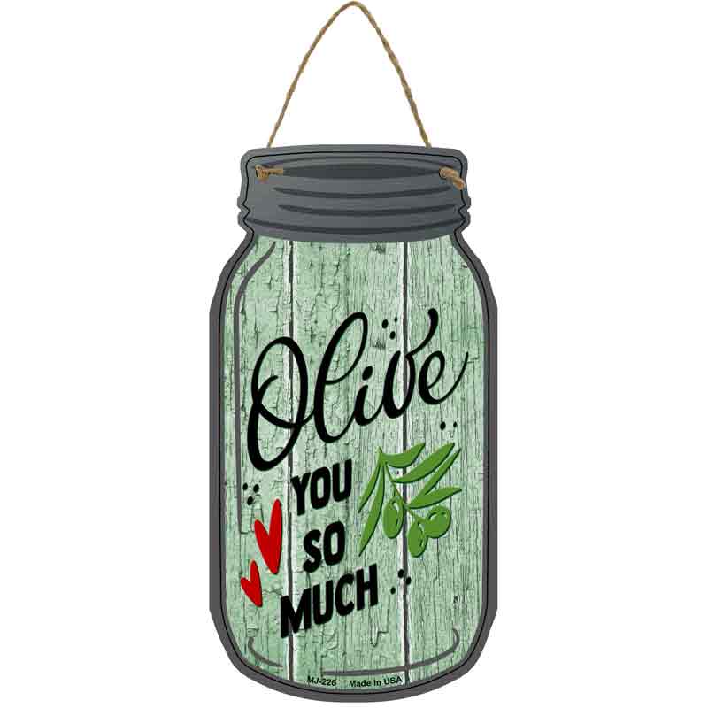 Olive You So Much Wholesale Novelty Metal Mason Jar SIGN