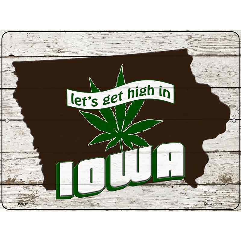 Get High In Iowa Wholesale Novelty Metal Parking SIGN