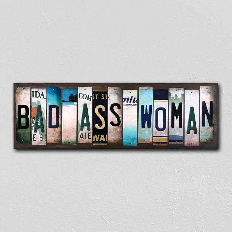 Bad Ass Woman Wholesale Novelty License Plate Strips Wood SIGN