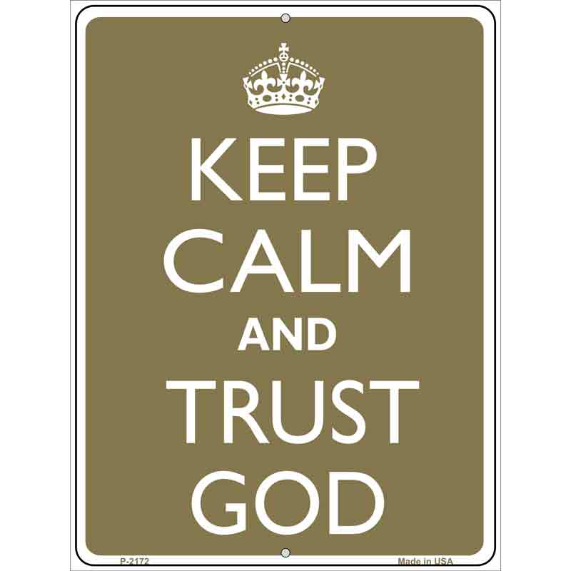 Keep Calm And Trust God Wholesale Metal Novelty Parking SIGN