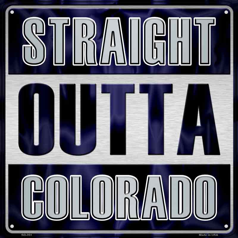 Straight Outta Colorado Wholesale Novelty Metal Square Sign