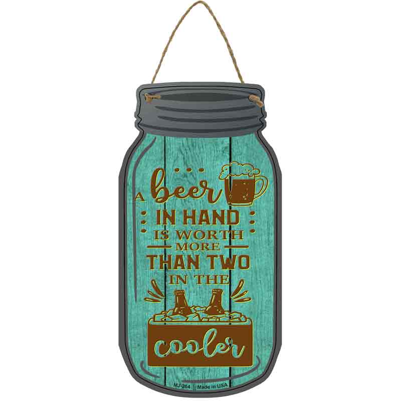 Beer In Hand Two In Cooler Wholesale Novelty Metal Mason Jar SIGN
