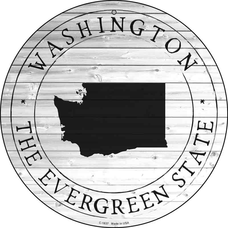 Washington Evergreen State Wholesale Novelty Metal Circle SIGN C-1837