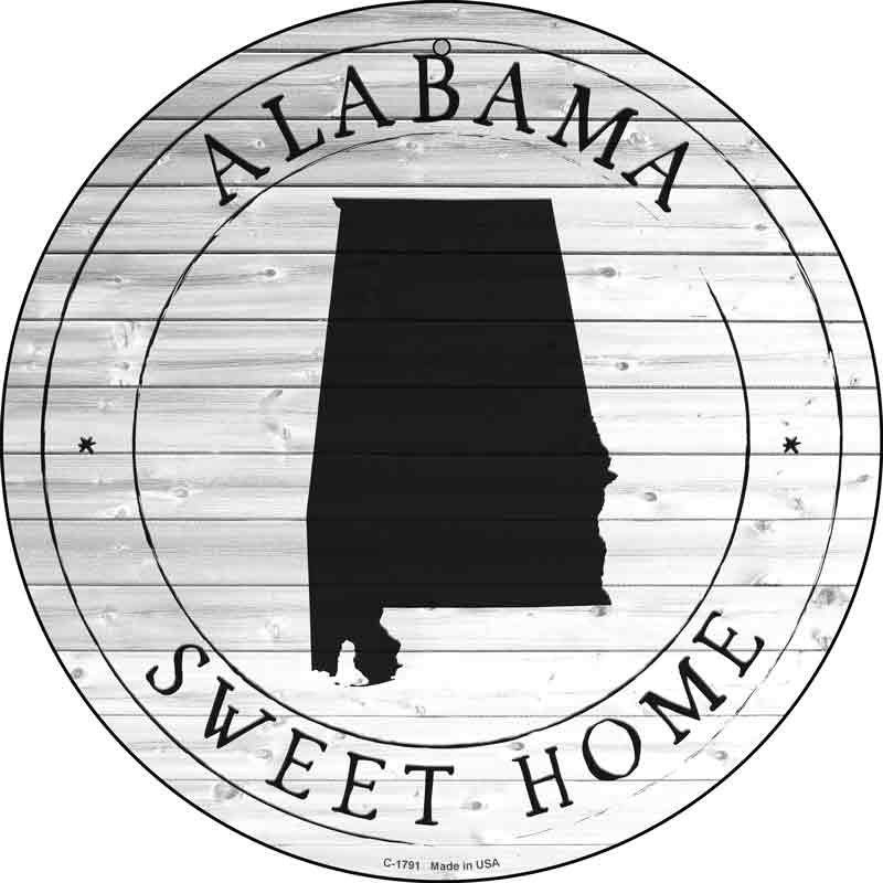 Alabama Sweet Home Wholesale Novelty Metal Circle SIGN C-1791