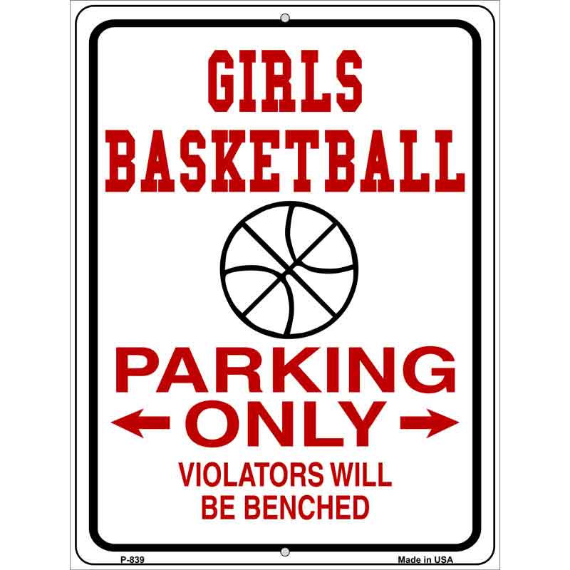Girls BASKETBALL Parking Only Wholesale Metal Novelty Parking Sign