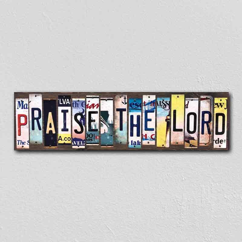 Praise the Lord Wholesale Novelty License Plate Strips Wood Sign