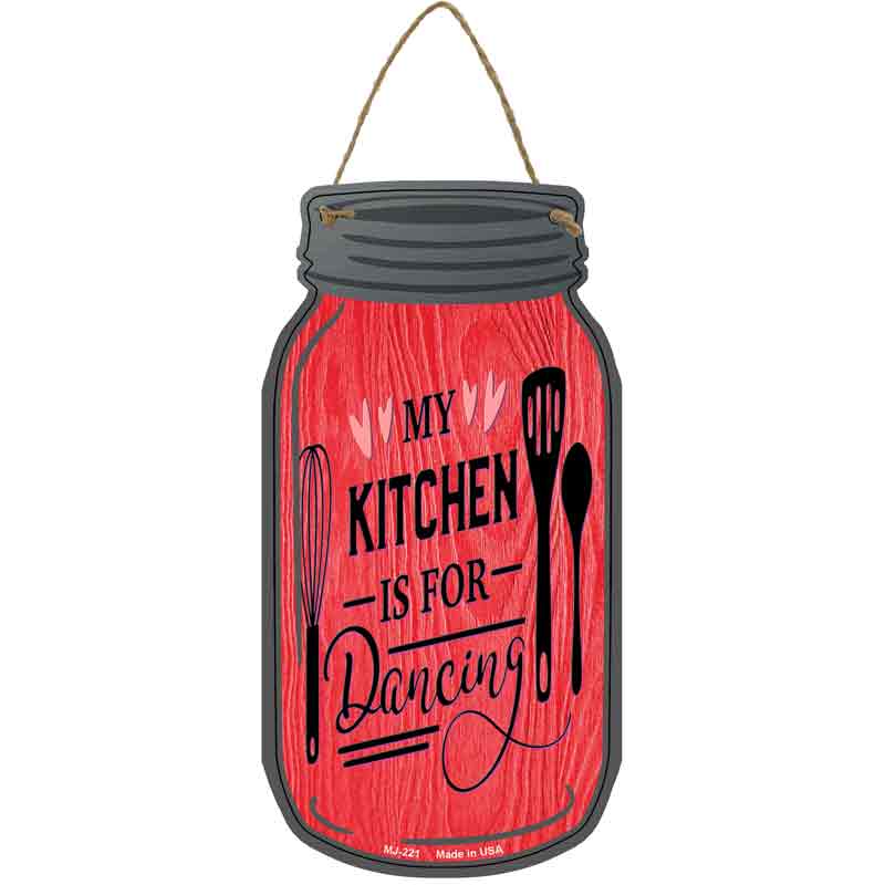 Kitchen For Dancing Red Wholesale Novelty Metal Mason Jar SIGN