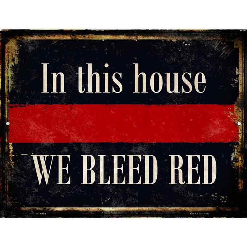 We Bleed Red Wholesale Metal Novelty Parking SIGN