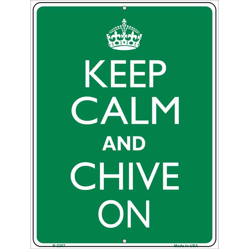 Keep Calm Chive On Wholesale Metal Novelty Parking SIGN
