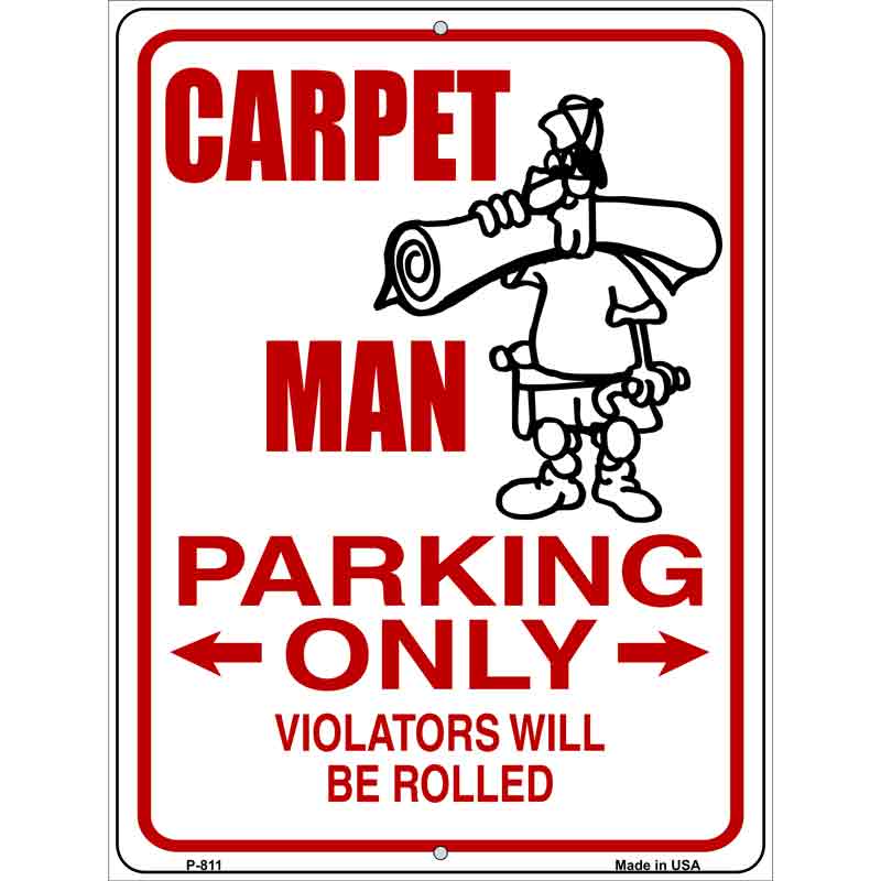 Carpet Man Parking Only Wholesale Metal Novelty Parking SIGN