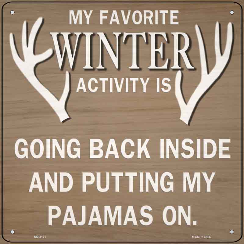Favorite Winter Activity Wholesale Novelty Metal Square SIGN