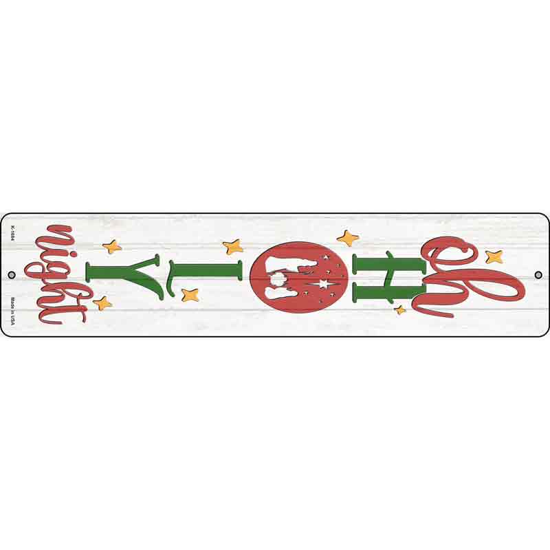 Oh Holy Night White Wholesale Novelty Small Metal Street Sign