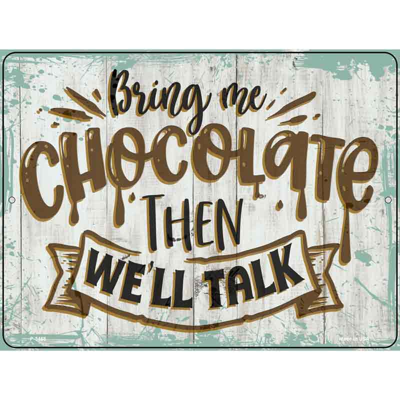 Bring Me Chocolate Wholesale Novelty Metal Parking SIGN