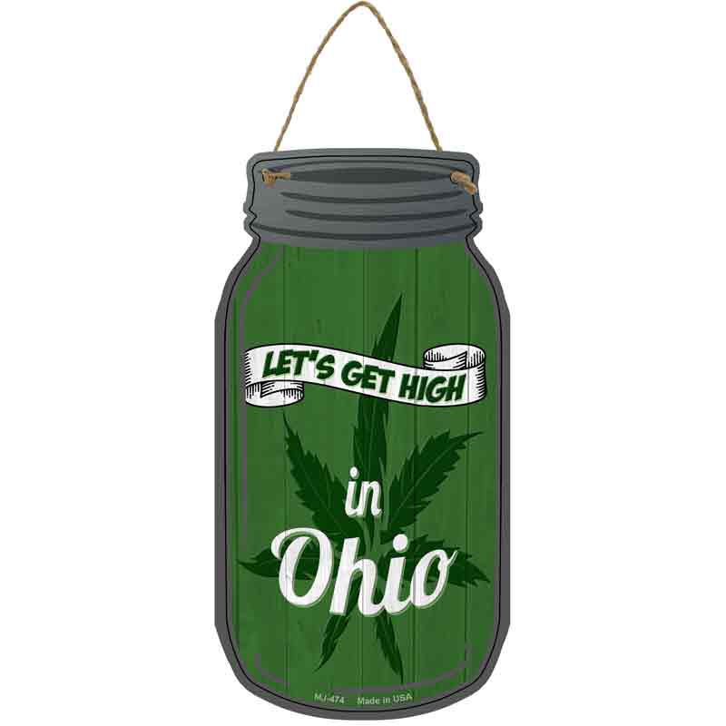 Get High Ohio Green Wholesale Novelty Metal Mason Jar SIGN